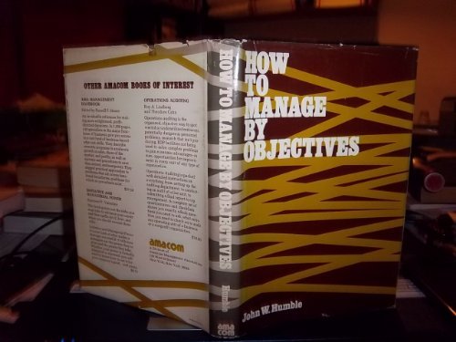 9780814453223: How to manage by objectives