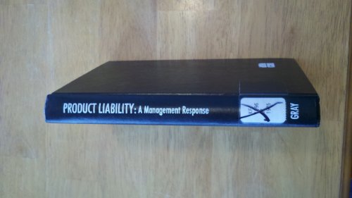 Product liability: A management response (9780814453735) by Gray, Irwin