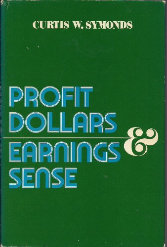 Stock image for Profit Dollars & Earnings Sense for sale by Polly's Books