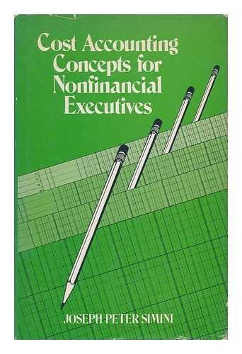 9780814454213: Cost accounting concepts for nonfinancial executives