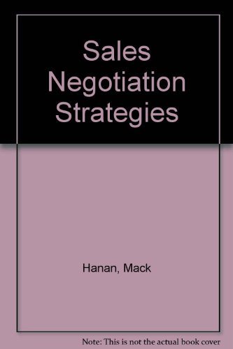 Stock image for Sales Negotiation Strategies : Building the Win-Win Customer Relationship for sale by Better World Books