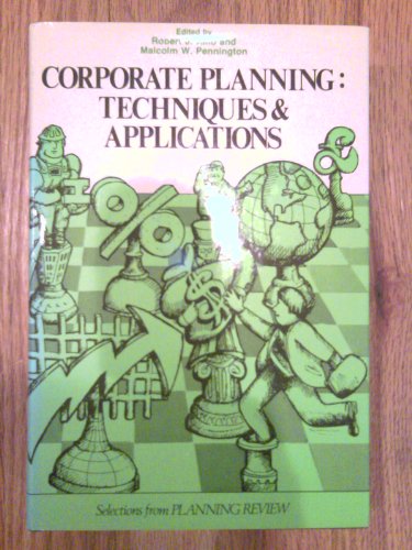 Imagen de archivo de Corporate Planning: Techniques and Applications a la venta por Eryops Books