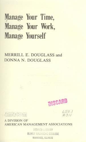 Imagen de archivo de Manage Your Time, Manage Your Work, Manage Yourself a la venta por ThriftBooks-Atlanta