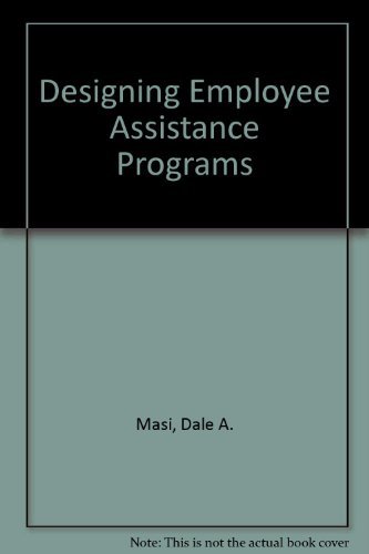 Stock image for Designing Employee Assistance Programs for sale by Better World Books: West
