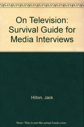 Beispielbild fr On Television: Survival Guide for Media Interviews zum Verkauf von Antiquariat Armebooks