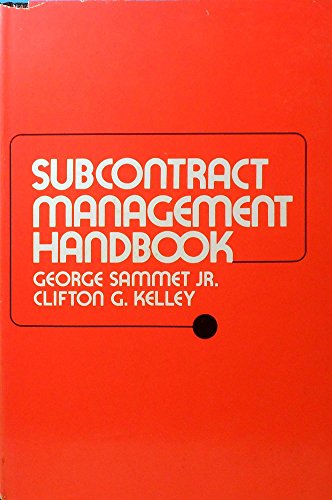 Subcontract Management Handbook (9780814456392) by Sammet, George