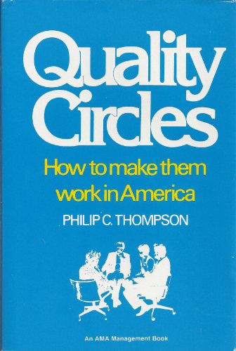 Imagen de archivo de Quality circles: How to make them work in America a la venta por Wonder Book