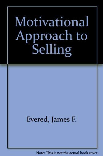 Imagen de archivo de Motivational Approach to Selling a la venta por ThriftBooks-Dallas
