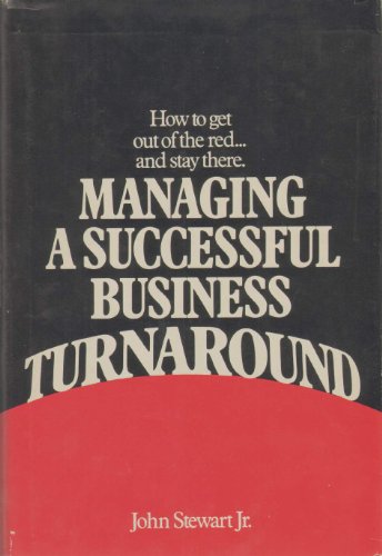 Stock image for Managing a Successful Business Turnaround for sale by Better World Books