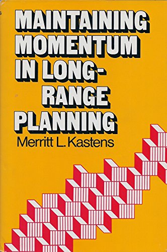 Imagen de archivo de Maintaining Momentum in Long-Range Planning a la venta por Better World Books