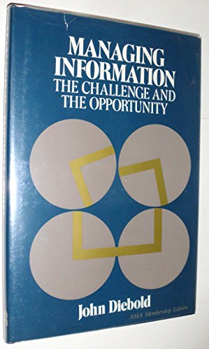 Beispielbild fr Managing Information: the Challenge and the Opportunity zum Verkauf von Ken's Book Haven