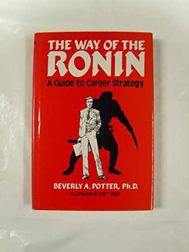 9780814457986: Way of the Ronin: A Guide to Career Strategy