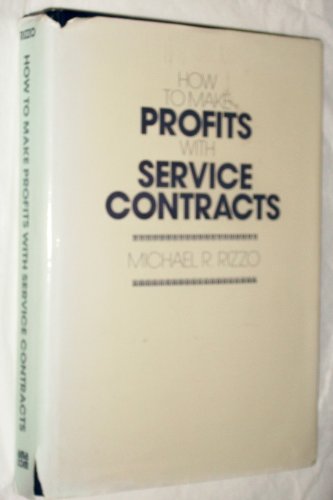 9780814458075: How to Make Profits with Service Contracts