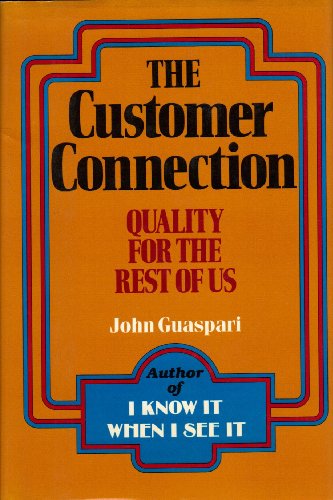 Stock image for The Customer Connection : Quality for the Rest of Us for sale by Better World Books: West