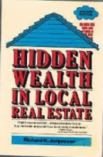 Stock image for Hidden Wealth in Local Real Estate for sale by Persephone's Books