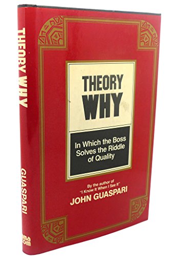 Stock image for Theory Why : In Which the Boss Solves the Riddle of Quality for sale by Better World Books: West