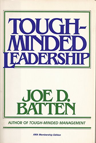 9780814459010: Tough-Minded Leadership