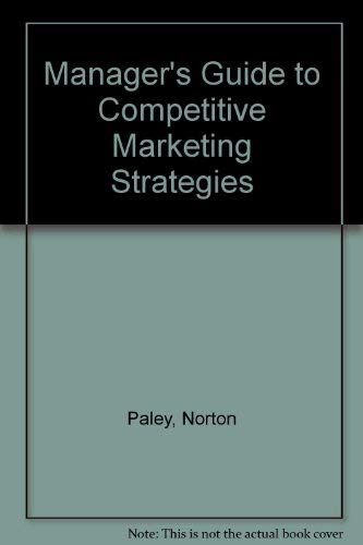 Beispielbild fr The Manager's Guide to Competitive Marketing Strategies zum Verkauf von Better World Books