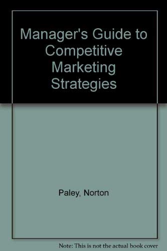 Stock image for The Manager's Guide to Competitive Marketing Strategies for sale by Better World Books