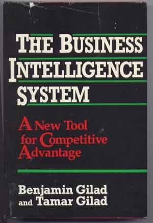 Stock image for The Business Intelligence System : A New Tool for Competitive Advantage for sale by Better World Books