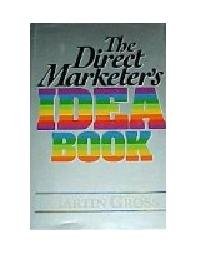 Stock image for The Direct Marketer's Idea Book for sale by Better World Books