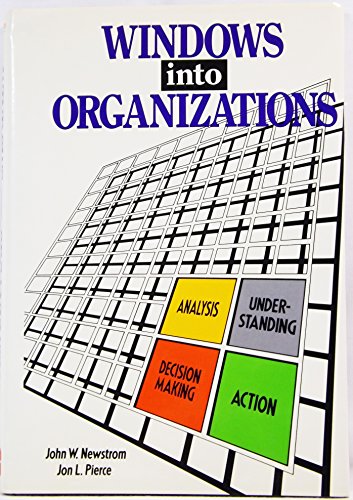 Windows into Organizations (9780814459553) by Newstrom, John W.; Pierce, Jon L.