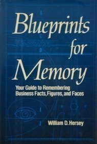 Blueprints for Memory: Your Guide to Remembering Business Facts, Figures, and Faces (signed)