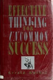 Beispielbild fr Effective Thinking for Uncommon Success zum Verkauf von Better World Books