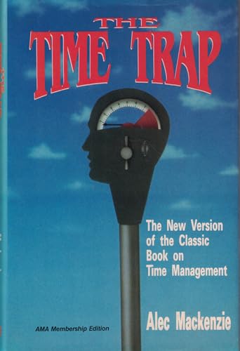 Beispielbild fr The Time Trap: The New Version of the 20-Year Classic on Time Management zum Verkauf von ThriftBooks-Atlanta