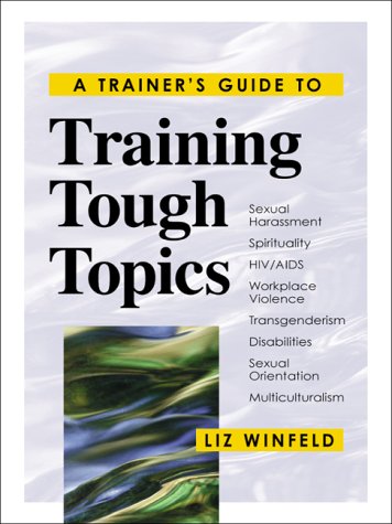 9780814470749: A Training Guide to Training Tough Topics