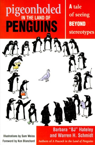 Beispielbild fr Pigeonholed in the Land of Penguins: A Tale of Seeing Beyond Stereotypes - Lessons for Our Lives and Organizations zum Verkauf von Reuseabook