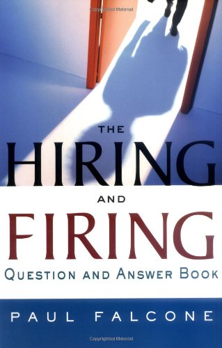 9780814471104: The Hiring and Firing Question and Answer Book