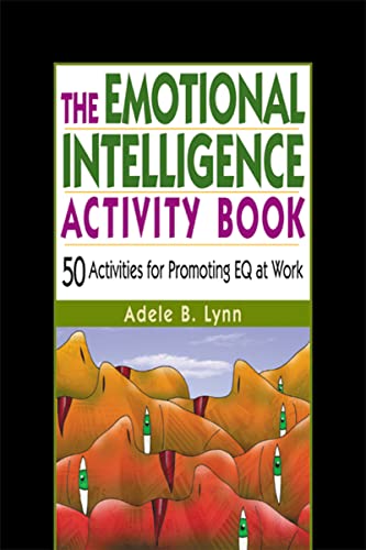 Stock image for The Emotional Intelligence Activity Book: 50 Activities for Promoting EQ at Work for sale by Orion Tech
