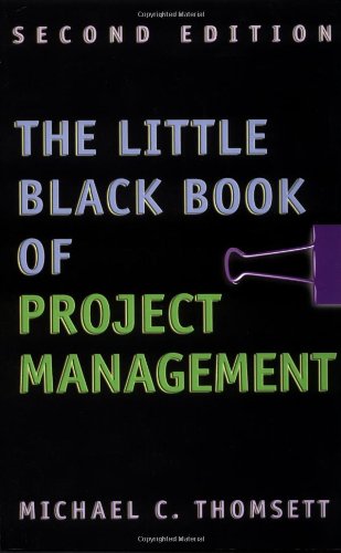Stock image for The Little Black Book of Project Management for sale by Better World Books