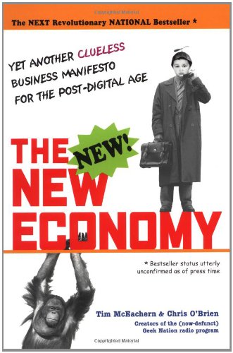 9780814471432: The New Economy: Yet Another Clueless Manifesto for the Post-digital Age