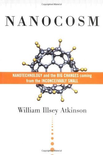 Beispielbild für Nanocosm: Nanotechnology and the Big Changes Coming from the Inconceivably Small zum Verkauf von medimops