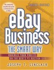 Stock image for eBay Business the Smart Way : Maximize Your Profits on the Web's #1 Auction Site for sale by Better World Books