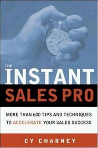 9780814472149: The Instant Sales Pro: More Than 600 Tips and Techniques to Accelerate Your Sales Success