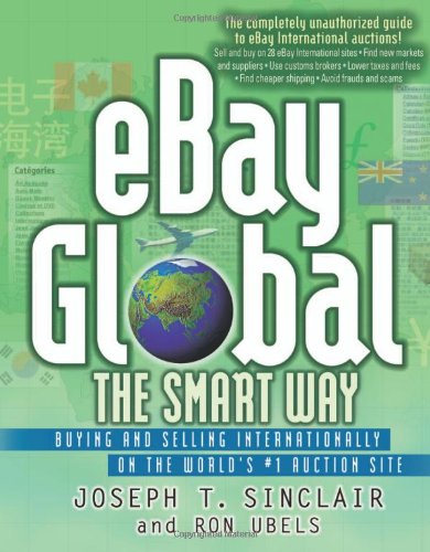 Stock image for eBay Global the Smart Way: Buying and Selling Internationally on the World's #1 Auction Site for sale by ThriftBooks-Atlanta