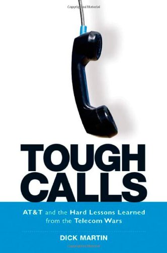 9780814472439: Tough Calls - AT&T and the Hard Lessons Learned from the Telecom Wars