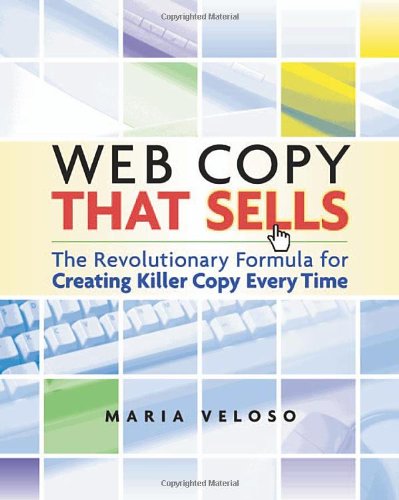 Beispielbild fr Web Copy That Sells - The Revolutionary Formula for Creating Killer Copy Every Time zum Verkauf von WorldofBooks