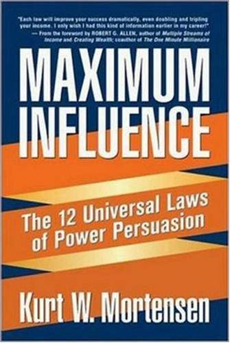 9780814472583: Maximum Influence: The 12 Universal Laws of Power Persuasion