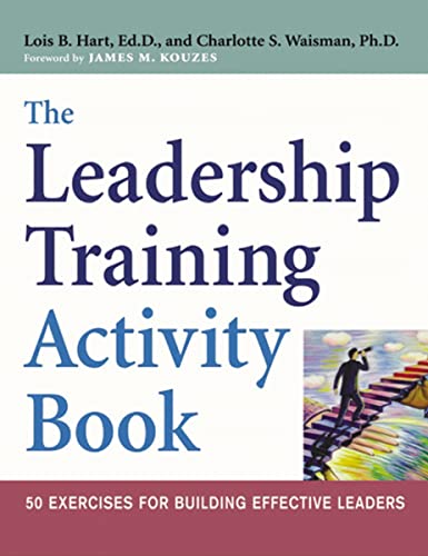 Stock image for The Leadership Training Activity Book: 50 Exercises for Building Effective Leaders for sale by SecondSale