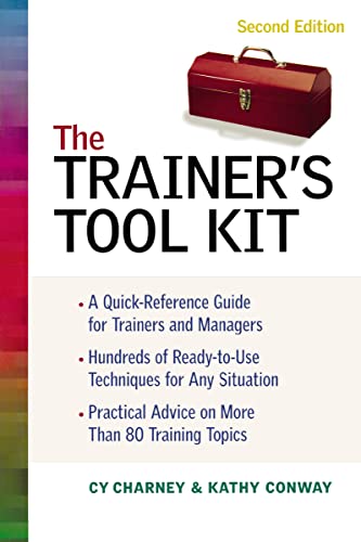 The Trainer's Tool Kit (9780814472682) by Charney, Cy; CONWAY, Kathy