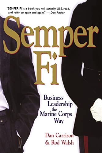 Beispielbild fr Semper Fi: Business Leadership the Marine Corps Way zum Verkauf von Wonder Book