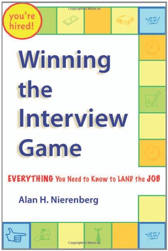 Imagen de archivo de Winning the Interview Game : Everything You Need to Know to Land the Job a la venta por Better World Books