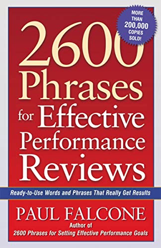 Beispielbild fr 2600 Phrases for Effective Performance Reviews: Ready-to-Use Words and Phrases That Really Get Results zum Verkauf von Wonder Book