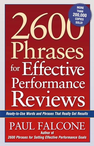 Stock image for 2600 Phrases for Effective Performance Reviews: Ready-to-Use Words and Phrases That Really Get Results for sale by SecondSale