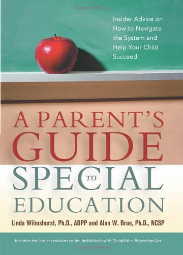 Beispielbild fr Special Education : Insider Advice on How to Navigate the System and Help Your Child Succeed zum Verkauf von Better World Books: West