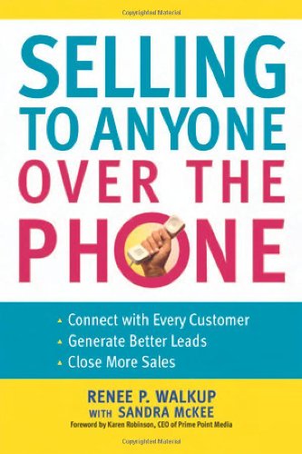 Selling to Anyone over the Phone (9780814472842) by Renee P. Walkup; Sandra McKee